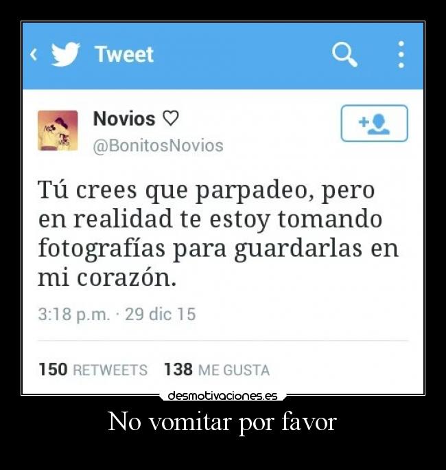 No vomitar por favor -