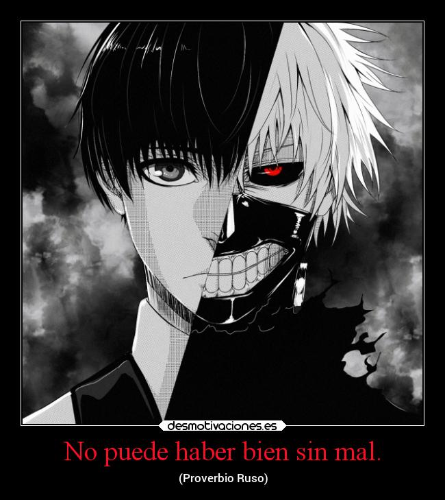 No puede haber bien sin mal. - 