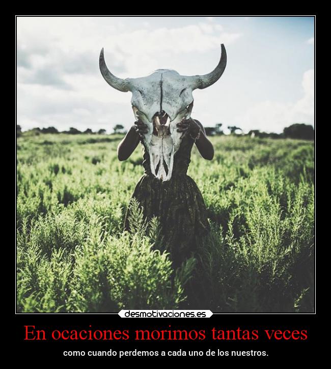 En ocaciones morimos tantas veces - 