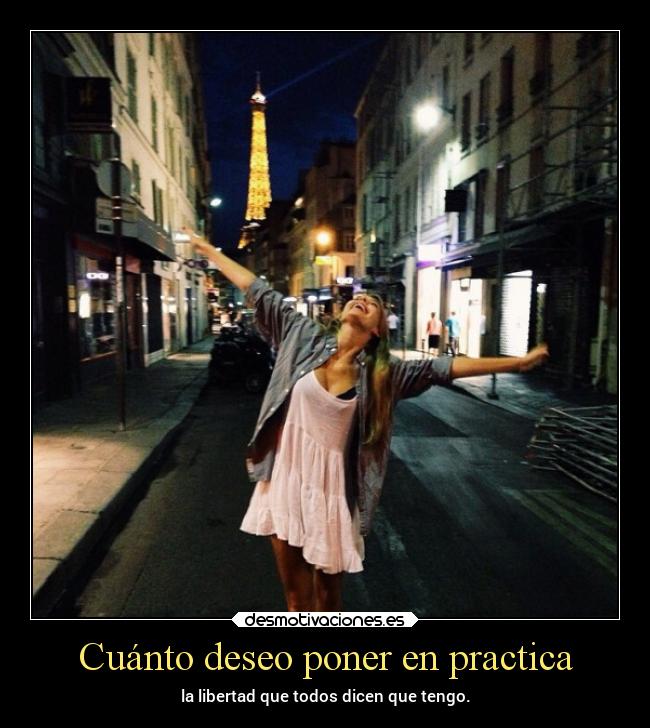 Cuánto deseo poner en practica -