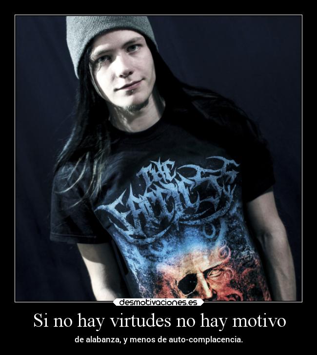 Si no hay virtudes no hay motivo - 