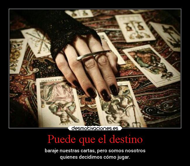 Puede que el destino -