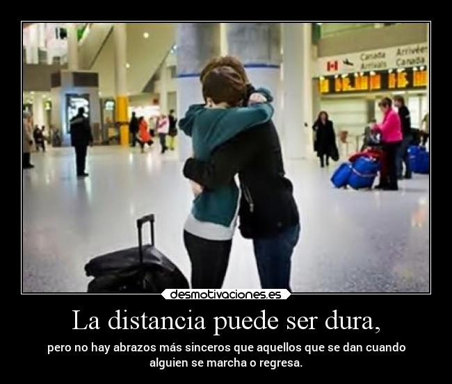 carteles distancia abrazos ausencia distancia amor desmotivaciones