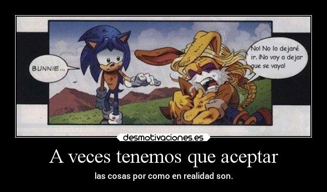 A veces tenemos que aceptar - 
