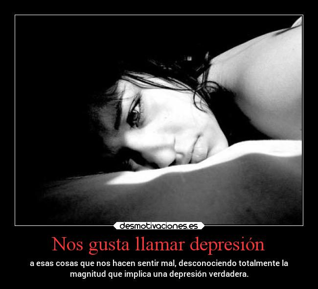 Nos gusta llamar depresión - 