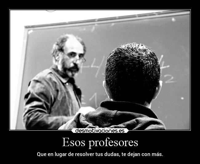 carteles escuela trabajo maestra quimica explicar dudas resolver laprofechayito confusion lupeta desmotivaciones