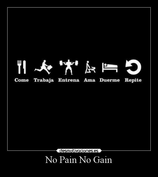 No Pain No Gain - 