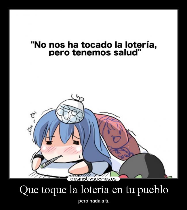 Que toque la lotería en tu pueblo -