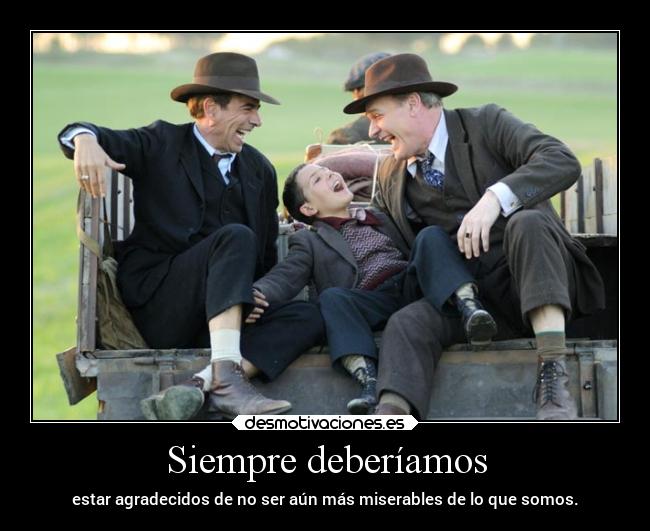 Siempre deberíamos -