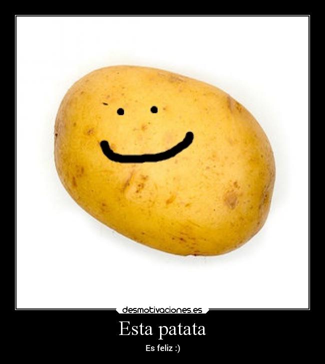 Esta patata -
