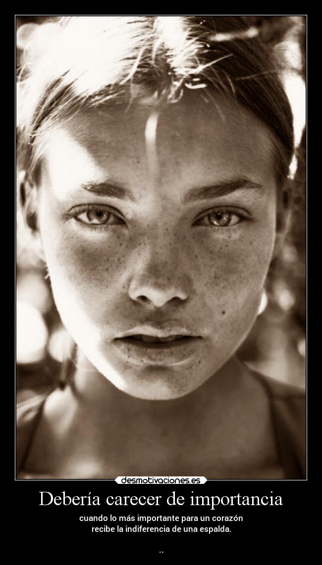 Debería carecer de importancia -