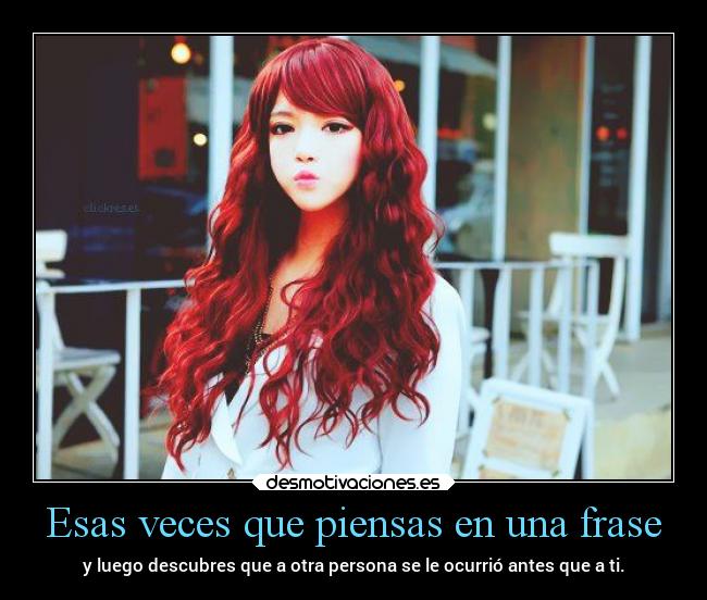 Esas veces que piensas en una frase -