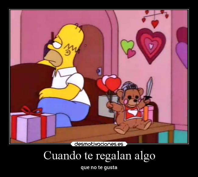 Cuando te regalan algo - que no te gusta