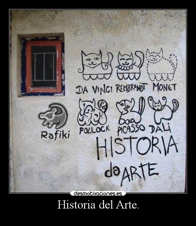 carteles historia arte humor efejota rafiki desmotivaciones