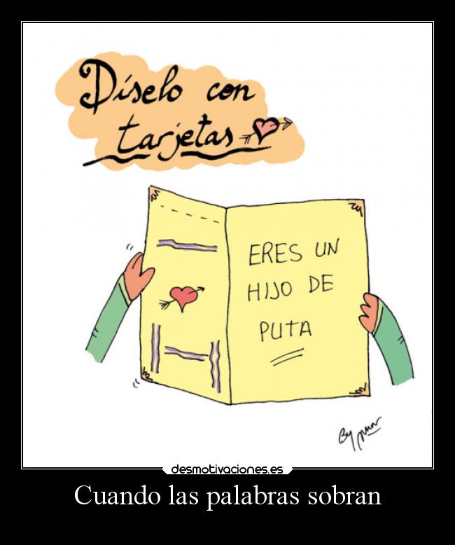 Cuando las palabras sobran - 