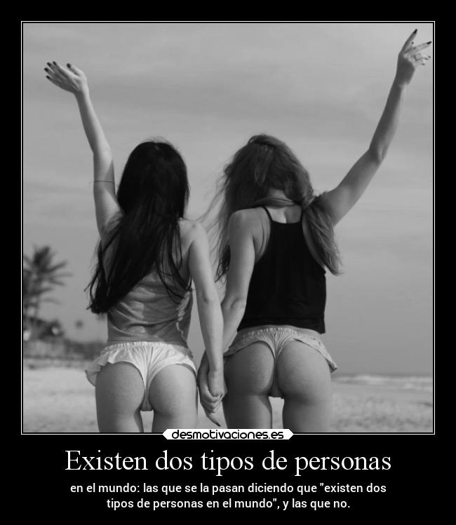 Existen dos tipos de personas - 