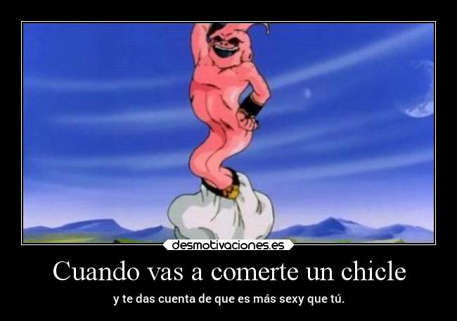 carteles humor dragonballz buu chiclerosa sexy elpatodelapiovendehierba desmotivaciones