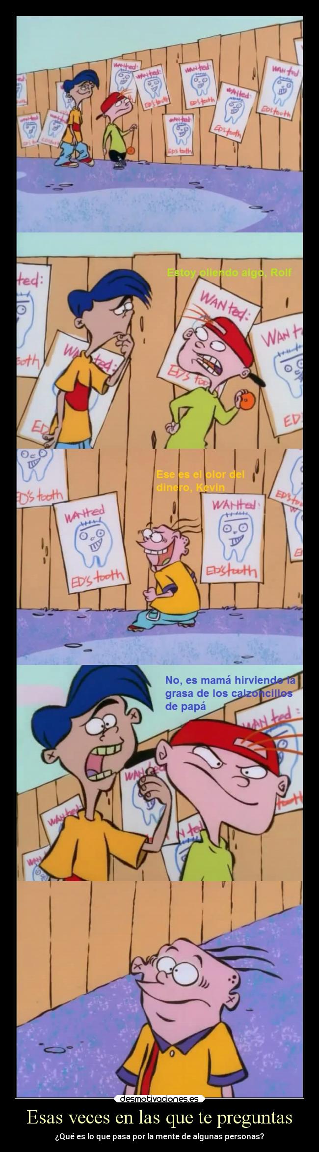 carteles humor eddy kevin rolf cartoon network devilbrigade ededdneddy mente caricatura desmotivaciones