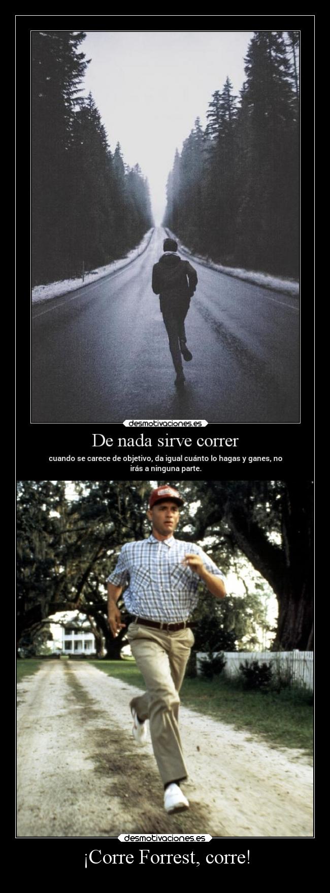 carteles humor forrest gump correr elpatodelapiovendehierba desmotivaciones