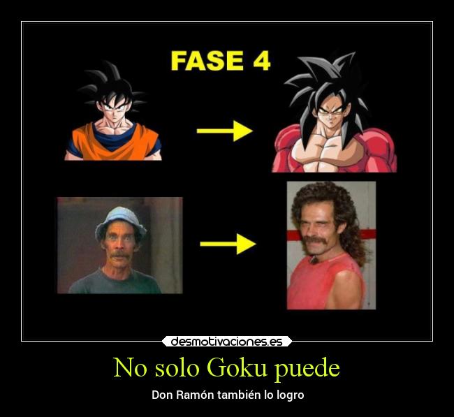 No solo Goku puede - Don Ramón también lo logro