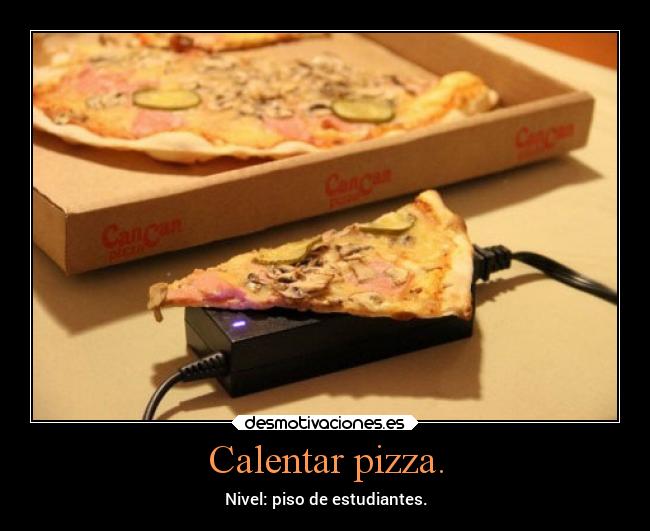 Calentar pizza. - 