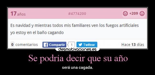 Se podría decir que su año - será una cagada.