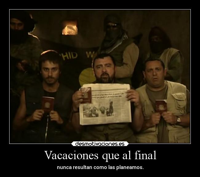 carteles humor verano navidad fail vacaciones yihad loshombresdepaco lhdp paco lucas mariano terroristas desmotivaciones