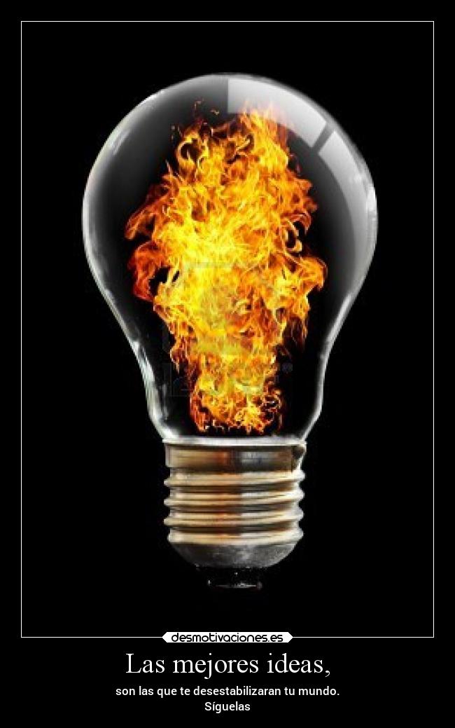 Las mejores ideas, -