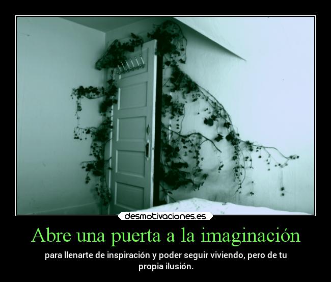Abre una puerta a la imaginación - 
