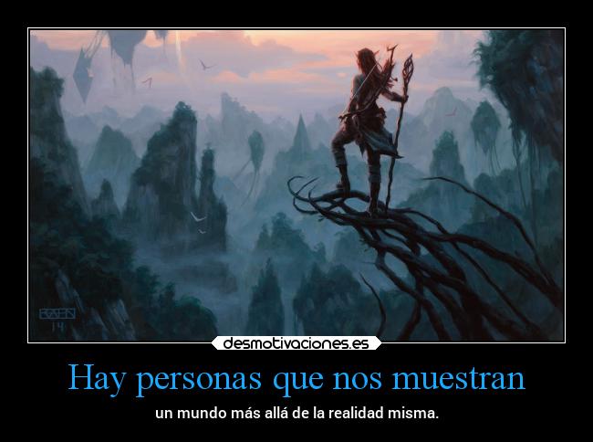 Hay personas que nos muestran - 