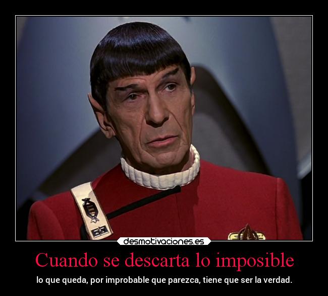 Cuando se descarta lo imposible - 