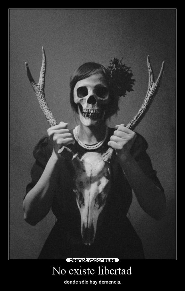 No existe libertad - 