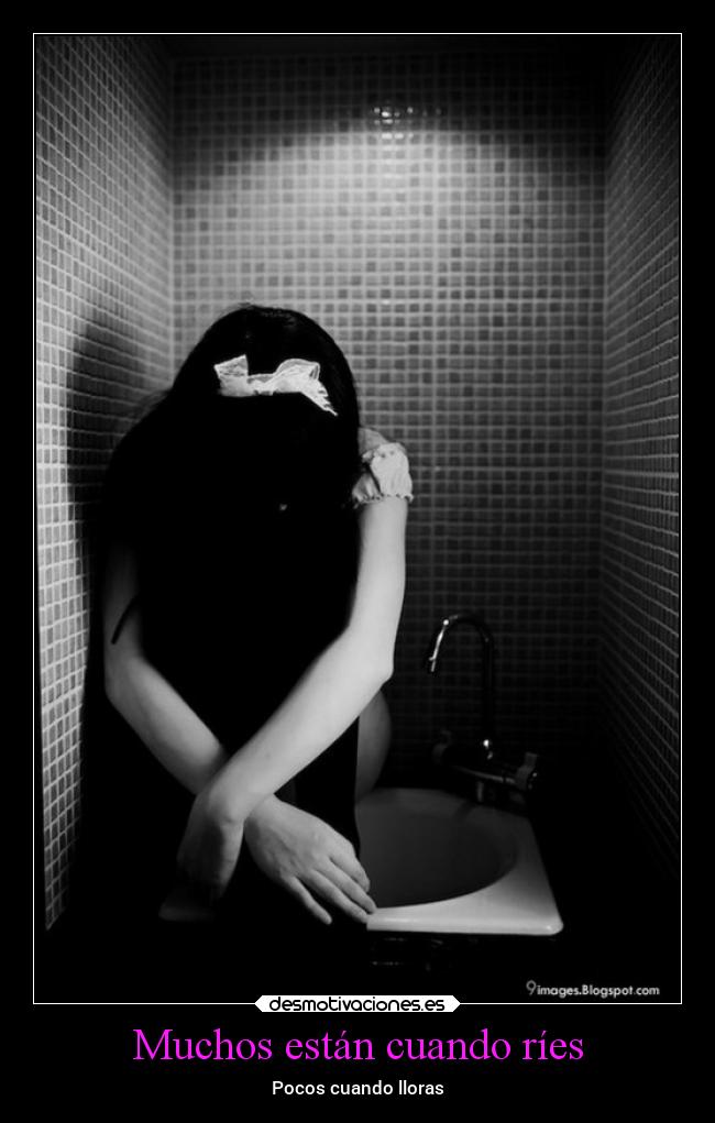 Muchos están cuando ríes - Pocos cuando lloras
