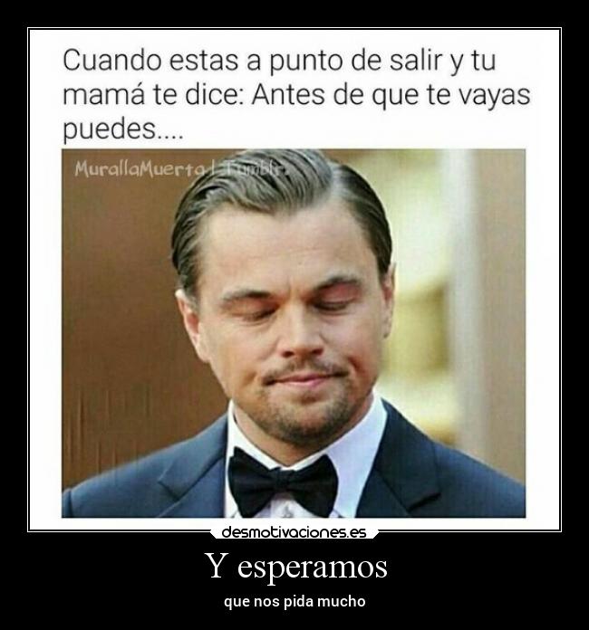 Y esperamos - 