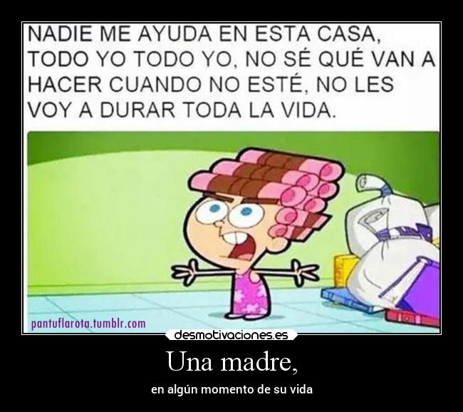 Una madre, -