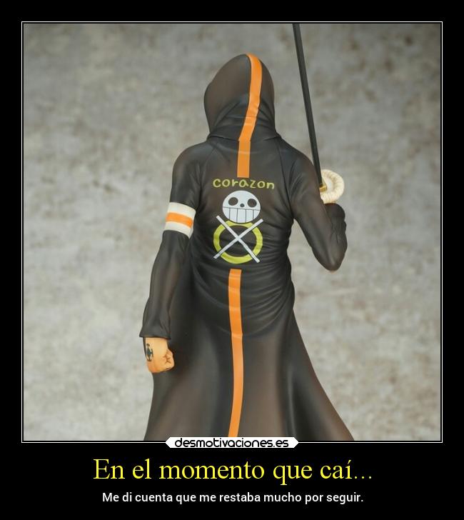 En el momento que caí... - 