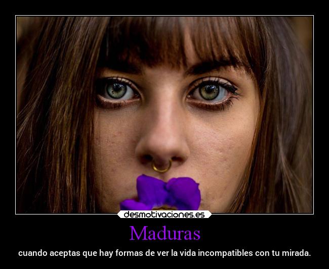 carteles madurar vida putabida desmotivaciones