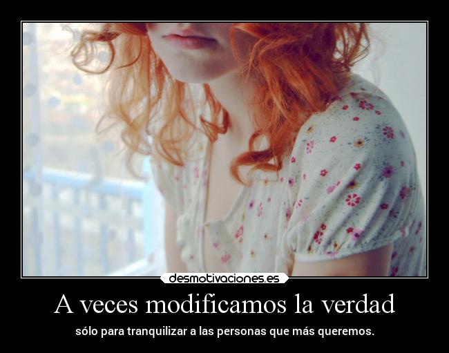 carteles mentira amistad familia problemas desmotivaciones