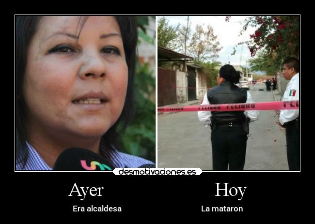 Ayer Hoy - Era alcaldesa La mataron