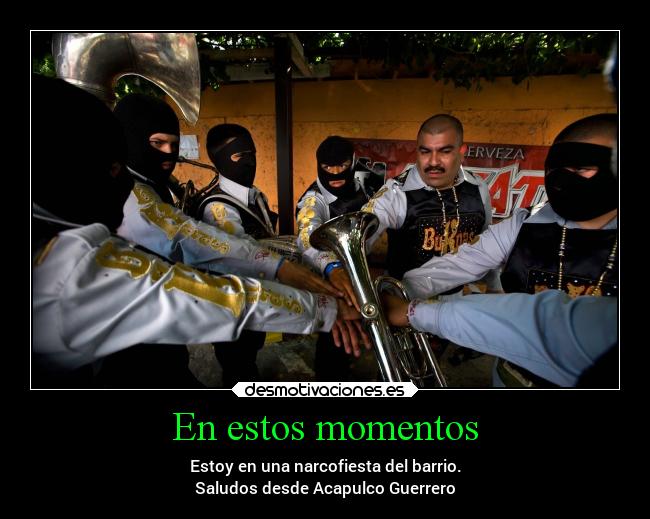 En estos momentos -