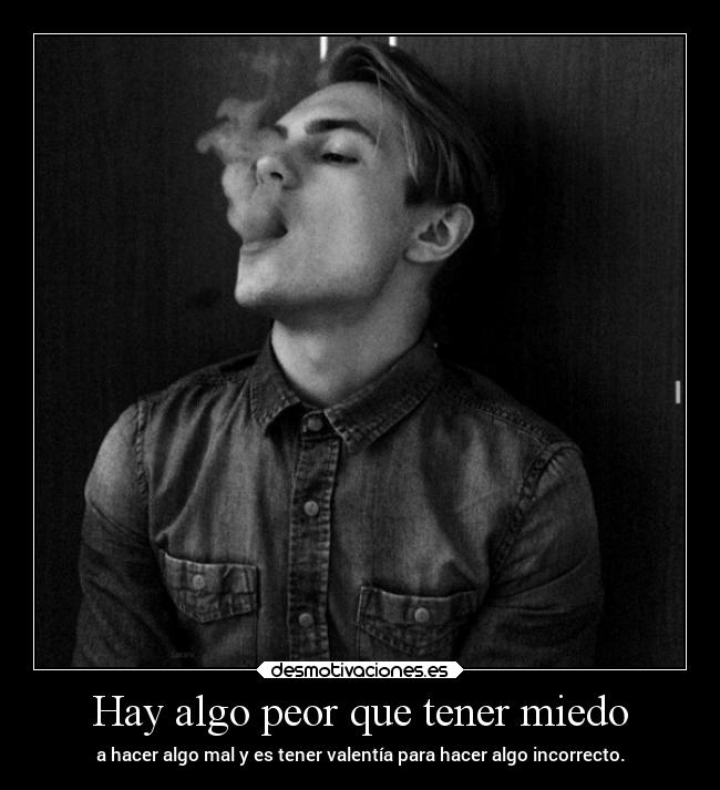 carteles miedo desmotivaciones vida clandesplazado soyunidiotatm projectd manada32 desmotivaciones