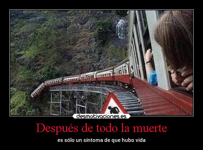 Después de todo la muerte -