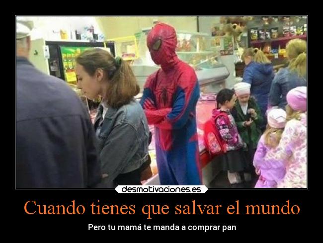 carteles mundo ayuda mundo hombre arana salvar comprar pan mama desmotivaciones