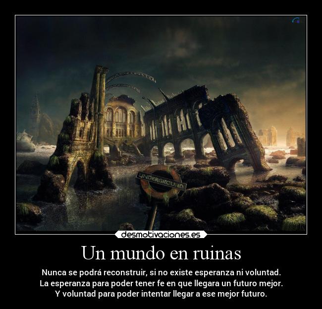 Un mundo en ruinas -