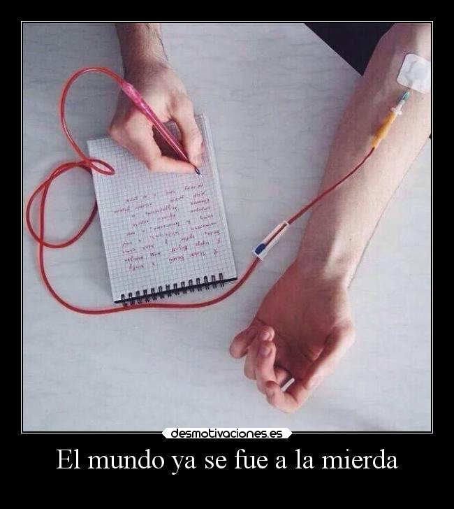 El mundo ya se fue a la mierda - 
