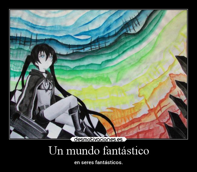 Un mundo fantástico - en seres fantásticos.