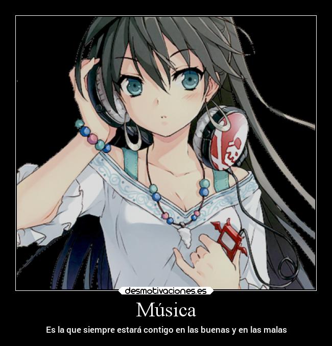 Música - Es la que siempre estará contigo en las buenas y en las malas