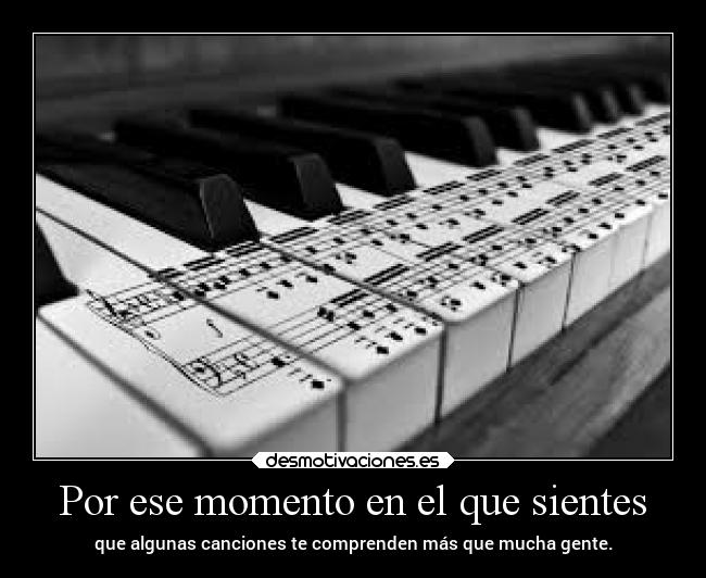Por ese momento en el que sientes - 