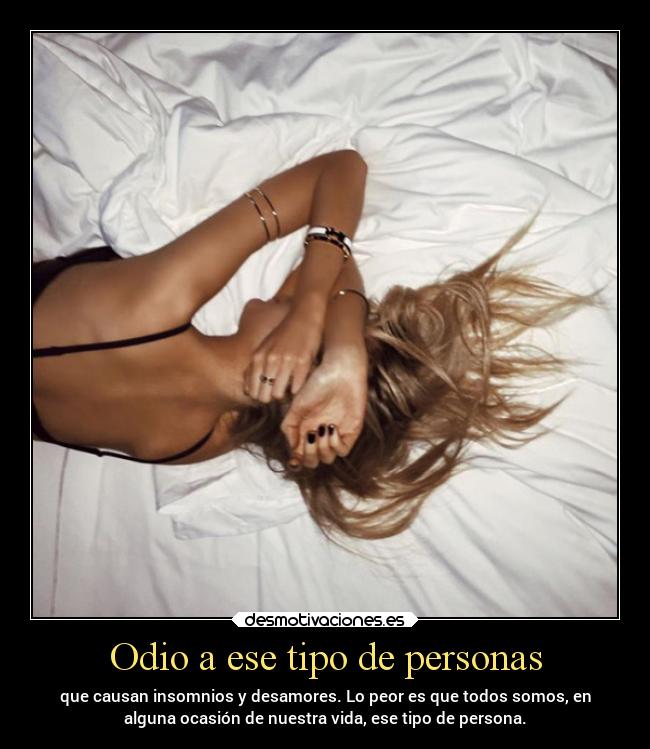 Odio a ese tipo de personas -