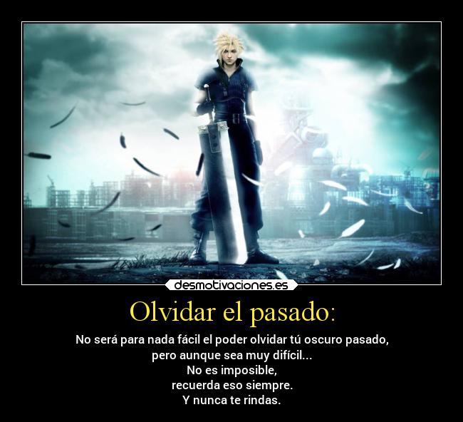 Olvidar el pasado: - 